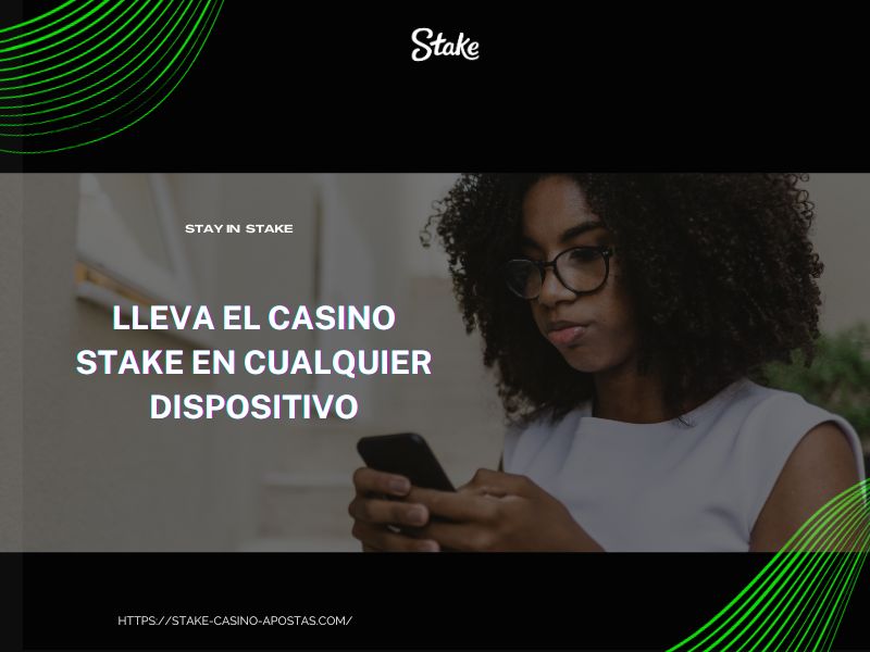 Take Stake casino with you on any device