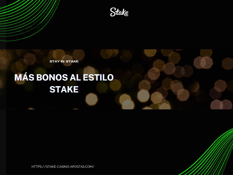 More Casino Stake style bonuses