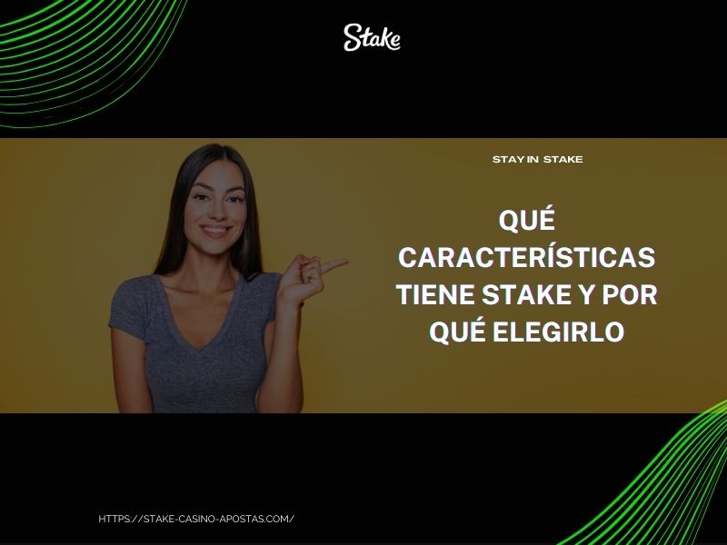 Características Stake Casino