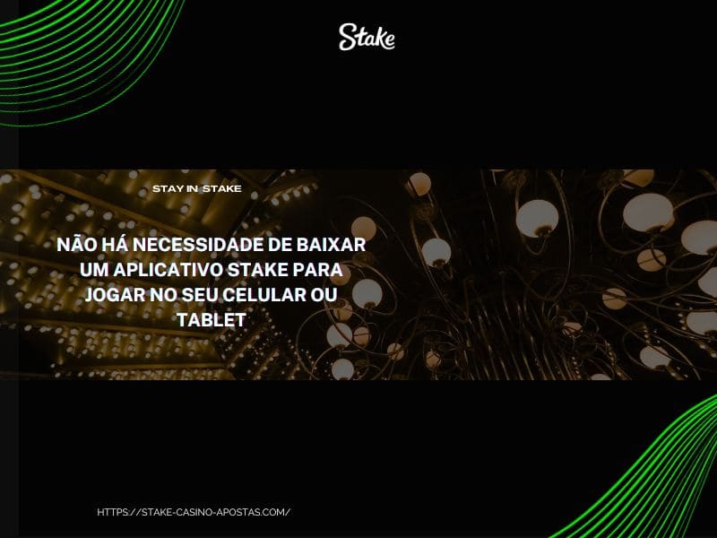 Stake app para Android ou o iOs