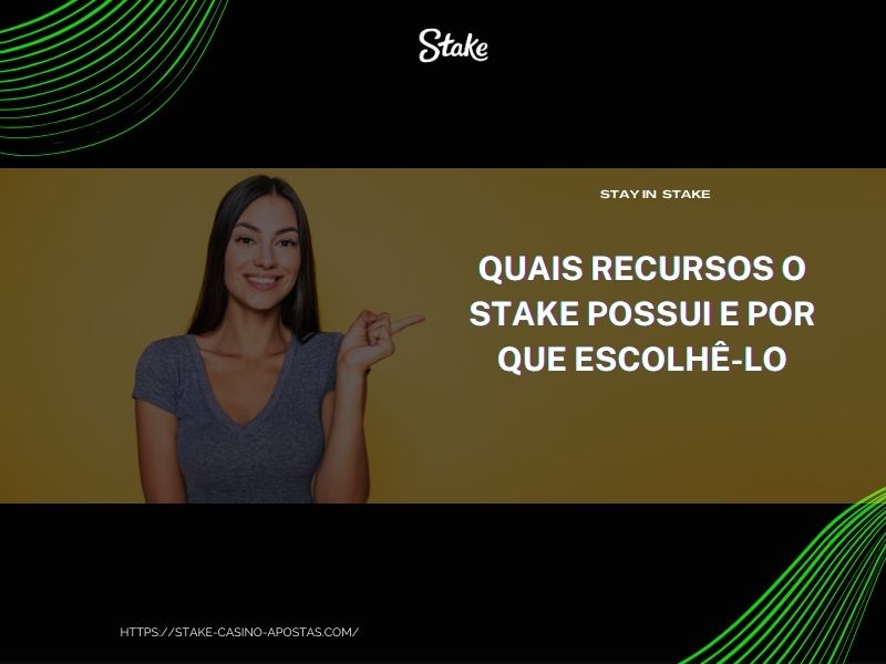  Recursos Stake Casino 